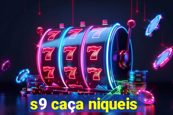 s9 caça niqueis